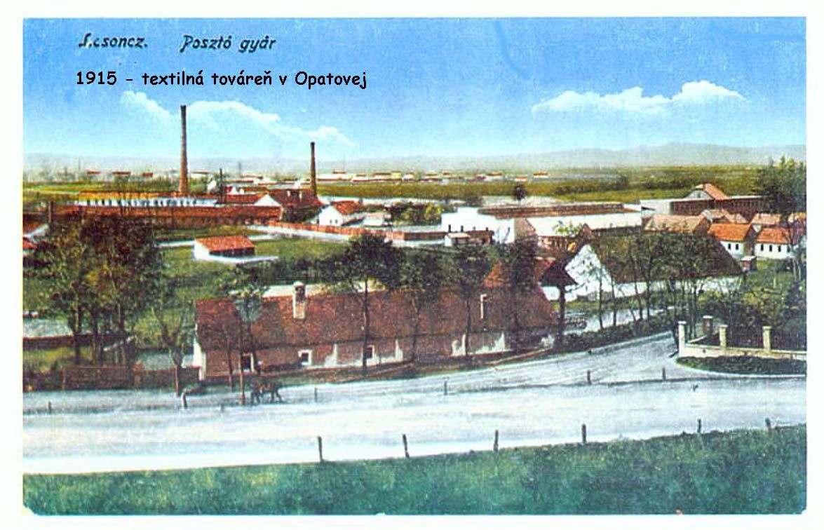 1915 - textilná továreň Opatová pri Lučenci